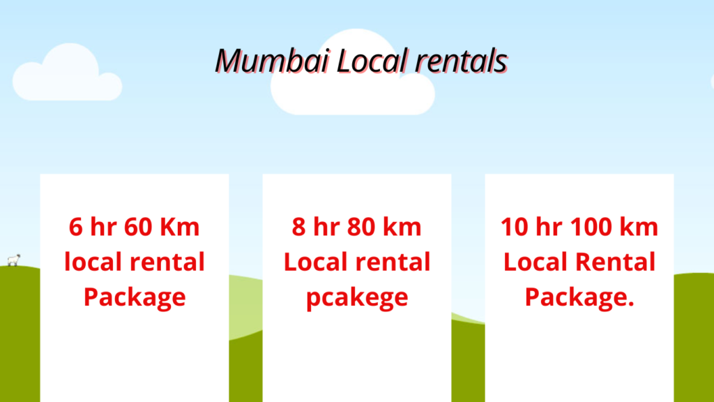 6 Hr 60Km Mumbai Local rentals.